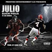 Thumbnail for the Slick Pulla - Julio link, provided by host site