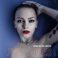 Thumbnail for the July Jones - Jump in the Water link, provided by host site