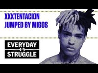 Thumbnail for the XXXTENTACION - Jumped by Migos | Everyday Struggle link, provided by host site