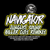 Thumbnail for the The Navigator - Junglist Sound Killer Cuts, Remixes I link, provided by host site