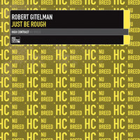 Thumbnail for the Robert Gitelman - Just Be Rough link, provided by host site