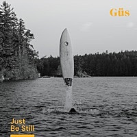Thumbnail for the Gus - Just Be Still link, provided by host site