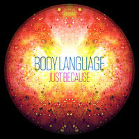 Thumbnail for the Body Language - Just Because link, provided by host site