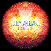 Thumbnail for the Body Language - Just Because link, provided by host site