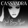 Thumbnail for the Cassandra - Just Being Myself (Irresistible Mix) link, provided by host site