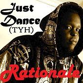 Thumbnail for the Rationale - Just Dance (TYH) link, provided by host site