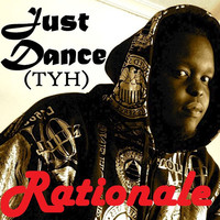 Thumbnail for the Rationale - Just Dance (TYH) link, provided by host site