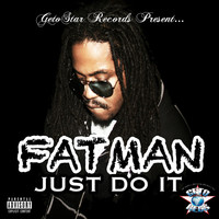 Thumbnail for the Fatman - Just Do It link, provided by host site