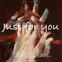 Thumbnail for the David Jackson - Just For You(demo) link, provided by host site