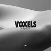 Thumbnail for the Voxels - Just for You link, provided by host site