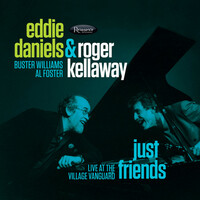 Thumbnail for the Eddie Daniels - Just Friends: Live at the Village Vanguard link, provided by host site