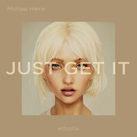 Thumbnail for the Michael Harris - Just Get It link, provided by host site