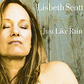 Thumbnail for the Lisbeth Scott - Just Like Rain link, provided by host site