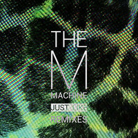 Thumbnail for the The M Machine - Just Like Remixes link, provided by host site