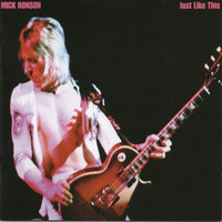 Thumbnail for the Mick Ronson - Just Like This link, provided by host site