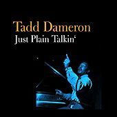 Thumbnail for the Tadd Dameron - Just Plain Talkin' link, provided by host site