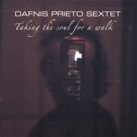 Thumbnail for the Dafnis Prieto - Just Say It link, provided by host site