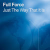 Thumbnail for the Full Force - Just the Way That It Is link, provided by host site