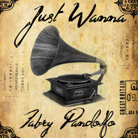 Thumbnail for the Fabry Pandolfo - Just Wanna link, provided by host site