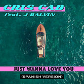 Thumbnail for the Cris Cab - Just Wanna Love You (Spanish Version) link, provided by host site