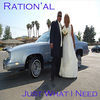 Thumbnail for the The Rational - Just What I Need link, provided by host site