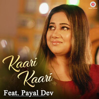 Thumbnail for the Payal Dev - Kaari Kaari link, provided by host site