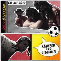 Thumbnail for the Red Button - Kaempfen und siegen (Em 2012 song) link, provided by host site