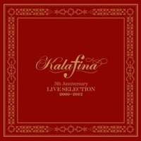 Thumbnail for the Kalafina - Kalafina 5th Anniversary Live Selection 2009-2012 link, provided by host site