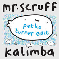 Thumbnail for the Mr. Scruff - Kalimba (Petko Turner Edit) link, provided by host site