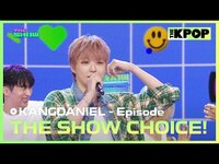 Thumbnail for the Kang Daniel - KANGDANIEL, THE SHOW CHOICE! [THE SHOW] link, provided by host site
