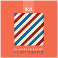 Thumbnail for the Undercontrol - Kanye for President link, provided by host site