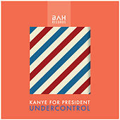 Thumbnail for the Undercontrol - Kanye for President link, provided by host site