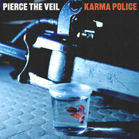 Thumbnail for the Pierce the Veil - Karma Police link, provided by host site