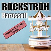 Thumbnail for the Rockstroh - Karussell (Spencer & Romez Remix) link, provided by host site