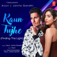 Thumbnail for the Arjun - Kaun Tujhe (Finding The Light) link, provided by host site