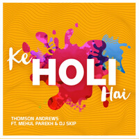 Thumbnail for the Thomson Andrews - Ke Holi Hai link, provided by host site