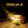 Thumbnail for the Goblin - X - Kedabra link, provided by host site
