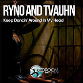 Thumbnail for the Ryno - Keep Dancin' Around In My Head link, provided by host site