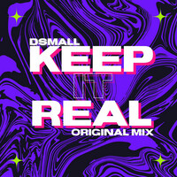 Thumbnail for the DSmall - Keep It Real link, provided by host site