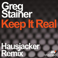 Thumbnail for the Greg Stainer - Keep It Real - Hausjacker Remix link, provided by host site