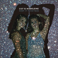 Thumbnail for the Lily & Madeleine - Keep It Together link, provided by host site