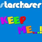 Thumbnail for the Starchaser - Keep Me...! (Original Extended) link, provided by host site