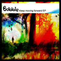 Thumbnail for the Bubble - Keep Moving Forward link, provided by host site