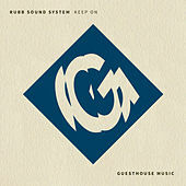 Thumbnail for the Rubb Sound System - Keep On link, provided by host site