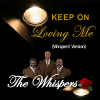 Thumbnail for the The Whispers - Keep on Loving Me (Whispers' Version) link, provided by host site