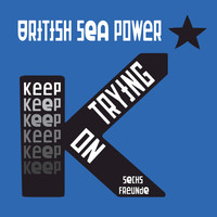 Thumbnail for the Sea Power - Keep On Trying (Sechs Freunde) link, provided by host site