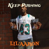 Thumbnail for the lil aaron - Keep Pushing link, provided by host site