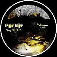 Thumbnail for the Triggerfinger - Keep That link, provided by host site