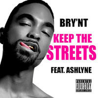 Thumbnail for the Bry'Nt - Keep the Streets link, provided by host site