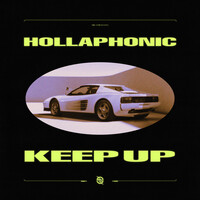 Thumbnail for the Hollaphonic - Keep Up link, provided by host site